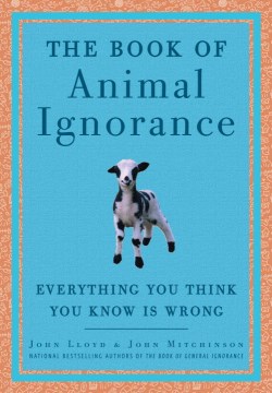 The Book of Animal Ignorance