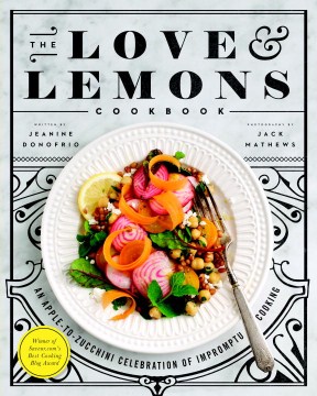 The Love &amp; Lemons Cookbook