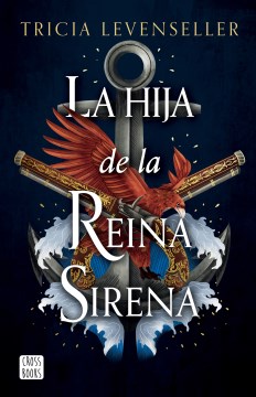 La hija de la Reina Sirena/ Daughter of the Siren Queen