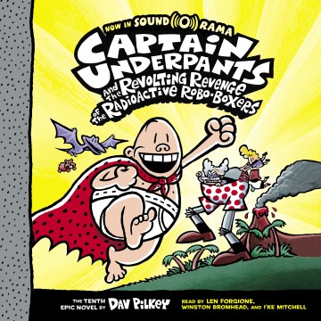 Captain Underpants And The Revolting Revenge Of The Radioactive Robo-boxers [sound Recording (book On CD)]