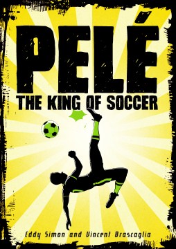 Pelé, the King of Soccer