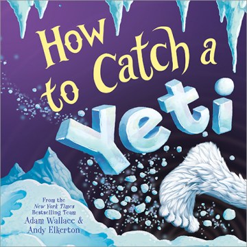 How to Catch A Yeti