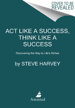 Act Like A Success, Think Like A Success
