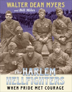 Book jacket for The Harlem Hellfighters: When Pride Met Courage