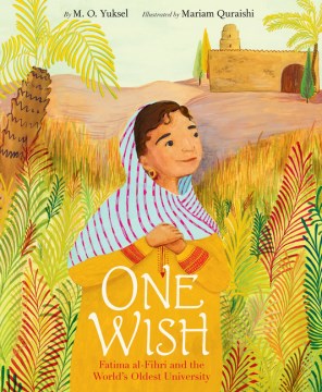 Book jacket for One wish : Fatima al-Fihri and the world's oldest university