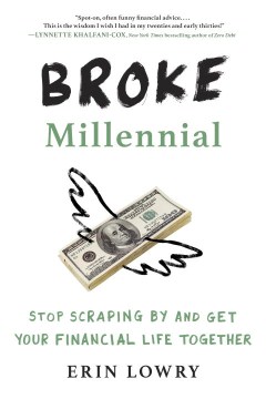 Book jacket for Broke millennial : stop scraping by and get your financial life together