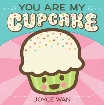 Book jacket for You are my cupcake