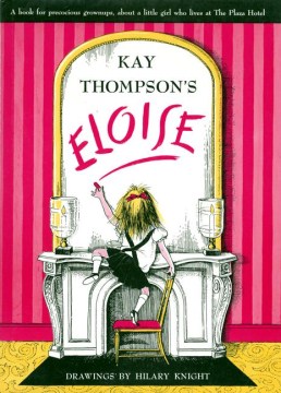 Book jacket for Kay Thompson's Eloise : a book for precocious grown ups