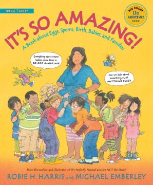 Book jacket for It's so amazing! : a book about eggs, sperm, birth, babies, and families