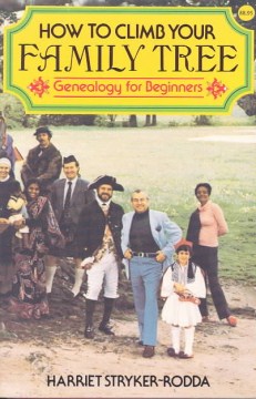 Book jacket for How to climb your family tree : genealogy for beginners