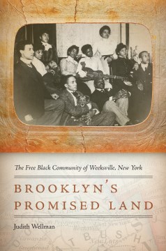 Book jacket for Brooklyn's promised land : the free black community of Weeksville, New York