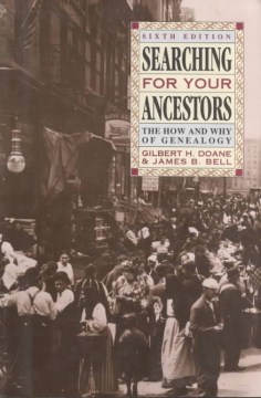 Book jacket for Searching for your ancestors ; the how and why of genealogy