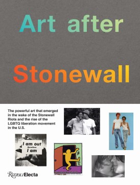 Book jacket for Art after Stonewall : 1969-1989