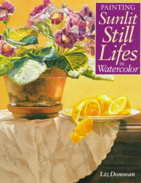 Book jacket for Painting sunlit still lifes in watercolor