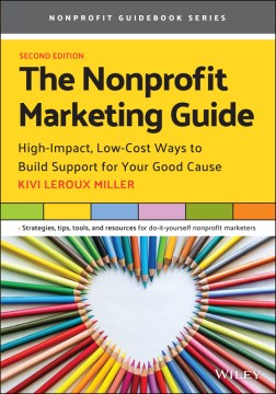 Book jacket for The nonprofit marketing guide : high-impact, low-cost ways to build support for your good cause