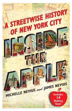Book jacket for Inside the Apple : a streetwise history of New York City