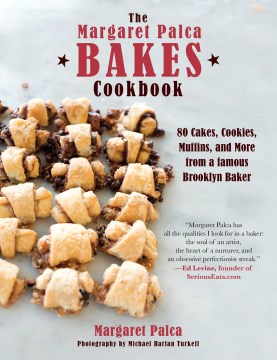 Book jacket for The Margaret Palca Bakes cookbook : cakes, cookies, muffins, and memories from a famous Brooklyn baker