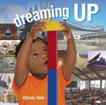 Book jacket for Dreaming up : a celebration of building