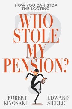 Book jacket for Who stole my pension? : how you can stop the looting