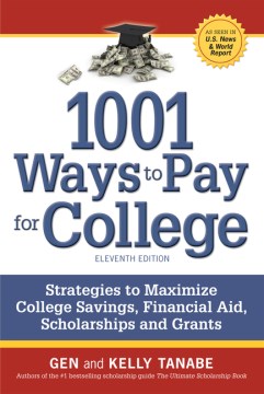 Book jacket for 1001 ways to pay for college : strategies to maximize college savings, financial aid, scholarships and grants
