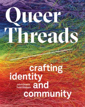 Book jacket for Queer threads : crafting identity and community