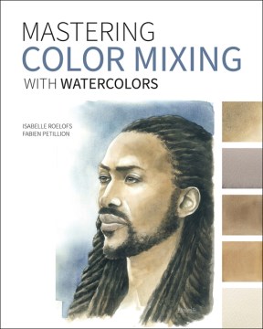 Book jacket for Mastering color mixing with watercolors