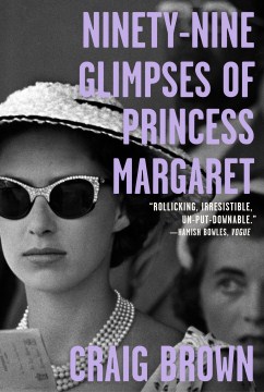 Book jacket for Ninety-nine glimpses of Princess Margaret