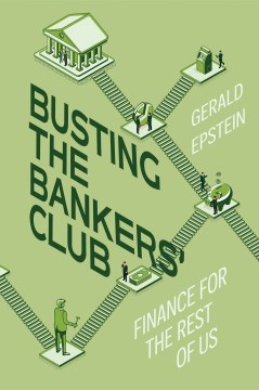 Book jacket for Busting the bankers' club : finance for the rest of us