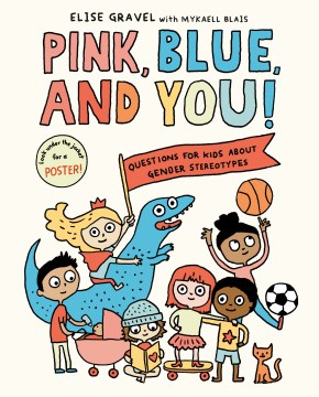Book jacket for Pink, blue, and you! : questions for kids about gender and stereotypes