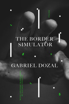 Book jacket for The border simulator = El simulador de fronteras : poems