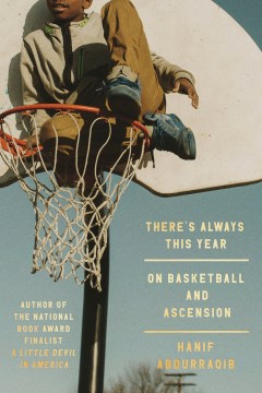 Book jacket for There's always this year : on basketball and ascension
