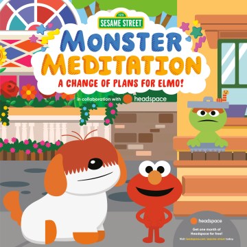 Book jacket for Monster meditation : a change of plans for Elmo!