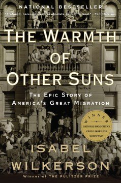 Book jacket for The warmth of other suns : the epic story of America's great migration