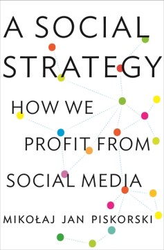 Book jacket for A social strategy : how we profit from social media