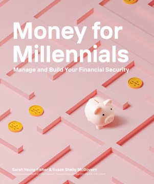 Book jacket for Money for millennials : [manage and build your financial security]