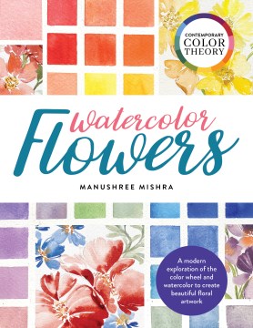 Book jacket for Contemporary color theory : watercolor flowers
