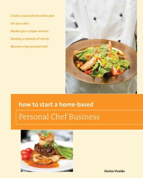 Book jacket for How to start a home-based personal chef business