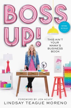 Book jacket for Boss up! : this ain't your mama's business book