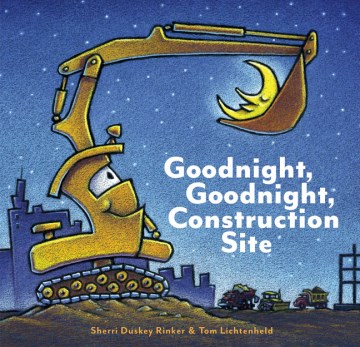 Book jacket for Goodnight, goodnight, construction site
