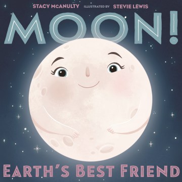 Book jacket for Moon! : Earth's best friend