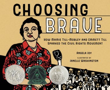 Book jacket for Choosing brave : how Mamie Till-Mobley and Emmett Till sparked the civil rights movement