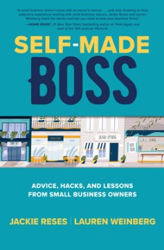 Book jacket for Self-made boss : advice, hacks, and lessons from small business owners