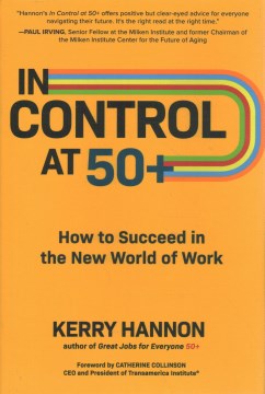 Book jacket for In control at 50  : how to succeed in the new world of work