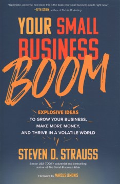 Book jacket for Your small business boom : explosive ideas to grow your business, make more money, and thrive in a volatile world
