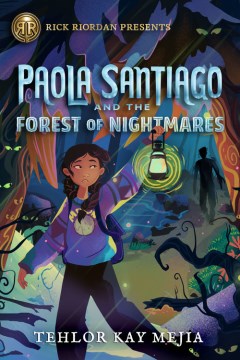 Book Cover: Paola Santiago and the Forest of Nightmares