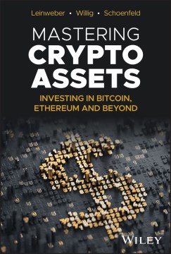 Book jacket for Mastering crypto assets : investing in Bitcoin, ethereum, and beyond