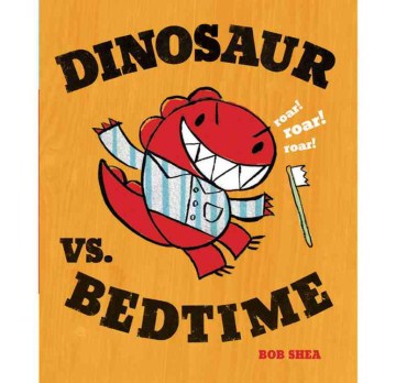 Book jacket for Dinosaur vs. bedtime