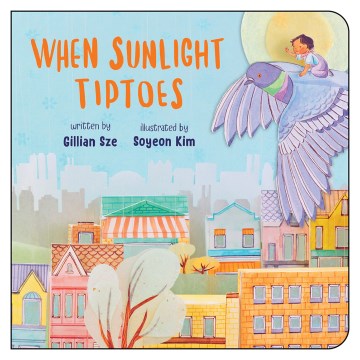 Book jacket for When sunlight tiptoes