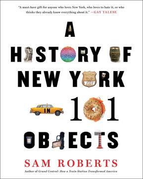 Book jacket for A history of New York in 101 objects