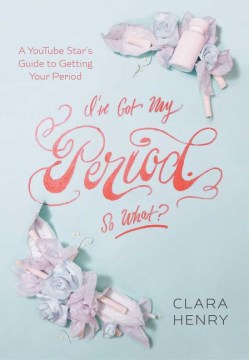 Book jacket for I've got my period. So what?